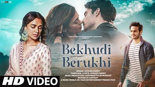 Bekhudi Berukhi || Video Song 2024 | Hindi Video Song | Romantic Video Song | Video Song Hindi |  Video Song