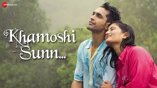 Khamoshi Sunn || Official Music  | Sudarshan Gadhave, Aanchal Dhiman | Shuaib Ahmad, Sourav Giri