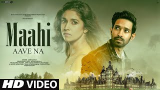 Mahi Aave Na full  | Video Song 2024 | Hindi Video Song | Sad Video Song 2024 | Hindi  Video Song