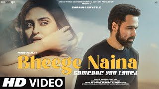 Emraan Hashmi | Video Song 2023 ||  Bheege Naina | Hindi Video Song | Sad Video Song 2023 | Mashup