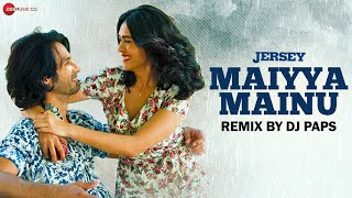 Maiyya Mainu Remix By DJ Dance Paps | Shahid Kapoor & Mrunal Thakur | Jersey | Sachet||parampara