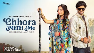 Chhora Muthi Me | Vijay Varma, Khushi Baliyan | Raj Mawar, Ashu Twinkle | Haryanvi Dance Video Song 2024