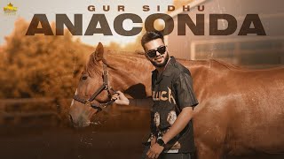 Anaconda official Audio mp3 Gur Sidhu | Kaptaan | Punjabi Video Song 2022