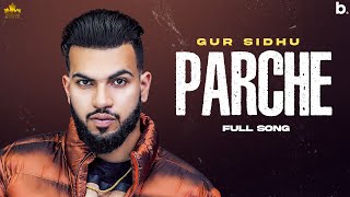 Parche official Video Song Gur Sidhu | Jassa Dhillon | Punjabi Video Songs | Nothing Like Before