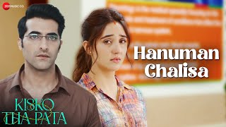 Hanuman Chalisa || Kisko Tha Pata || Aadil Khan, Ashnoor Kaur & Akshay Oberoi || Sadhu S Tiwari