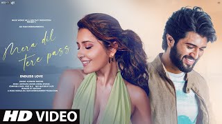 Video Song 2024 | Hindi Video Song | Mera Dil Tere Pass endless Love | Romantic Hindi  Video Song