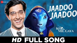 Jaadoo Jaadoo || Koi Mil Gaya || Hrithik Roshan & Preity Zinta || Udit Narayan, Alka Yagnik || Rajesh R