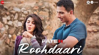 Roohdaari || Fateh || Sonu Sood & Jacqueliene Fernandez || Jubin Nautiyal, Vivek Hariharan, Mandeep