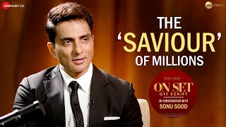 Sonu Sood: The Saviour Of Millions During Covid || On Set Off Script || Yashasvi Acharya