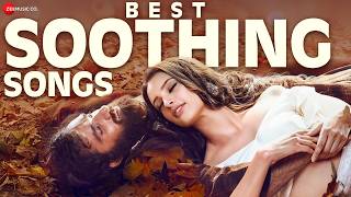 Best Soothing Songs ❤️|| Tum Nazar Mein Raho, Jaan Ban Gaye, Dil Jhoom, Channa Ve, Rabba Janda & More