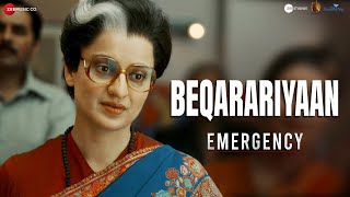 Beqarariyaan || Emergency || Kangana Ranaut || Monali Thakur, Gv Prakash Kumar, Manoj Muntashir