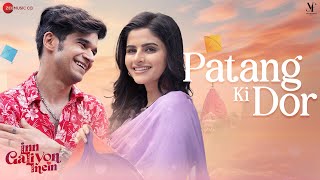 Patang Ki Dor || Inn Galiyon Mein || Armaan M, Palak M || Amaal M || Javed J, Vivaan S, Avantika D